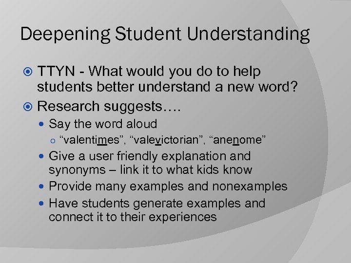 Deepening Student Understanding TTYN - What would you do to help students better understand