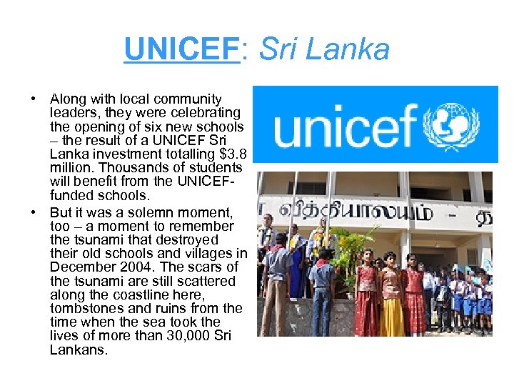 UNICEF: Sri Lanka • Along with local community leaders, they were celebrating the opening