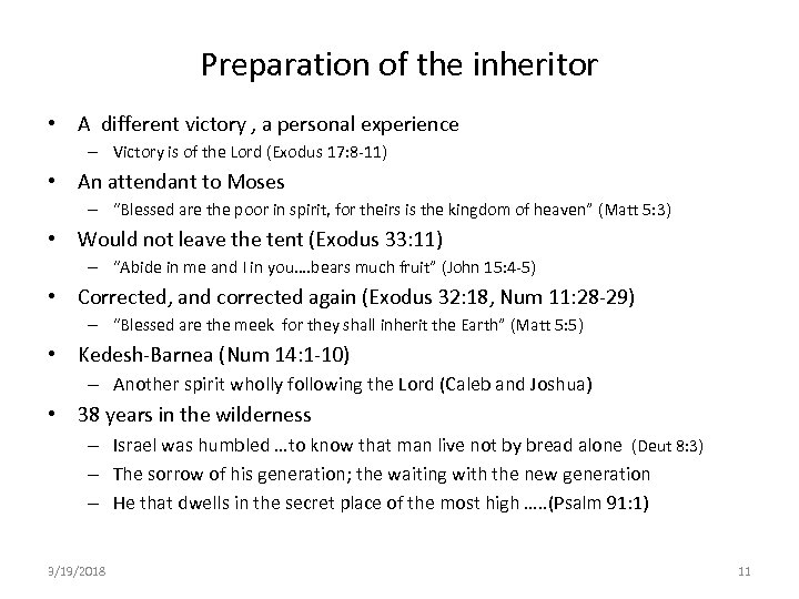 Preparation of the inheritor • A different victory , a personal experience – Victory