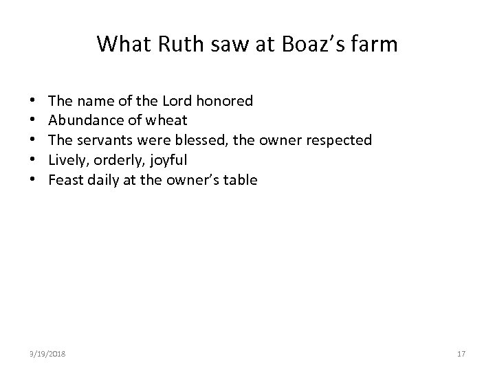 What Ruth saw at Boaz’s farm • • • The name of the Lord