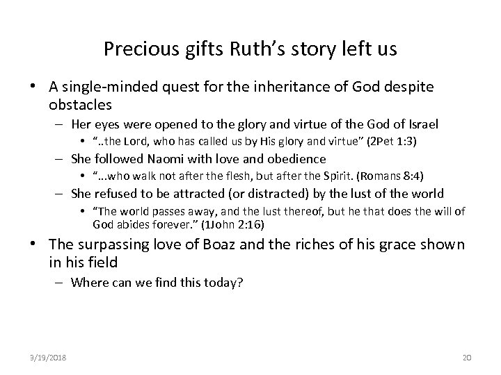 Precious gifts Ruth’s story left us • A single-minded quest for the inheritance of