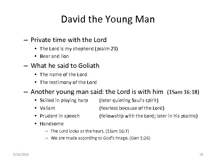 David the Young Man – Private time with the Lord • The Lord is