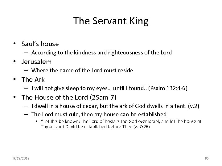 The Servant King • Saul’s house – According to the kindness and righteousness of