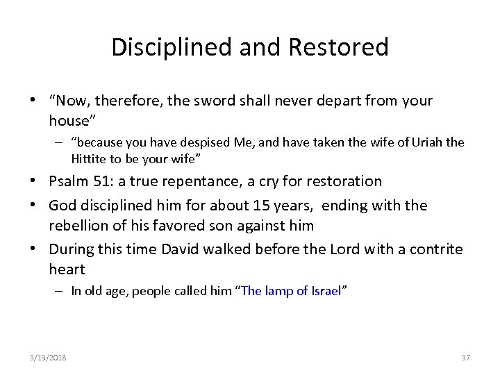 Disciplined and Restored • “Now, therefore, the sword shall never depart from your house”