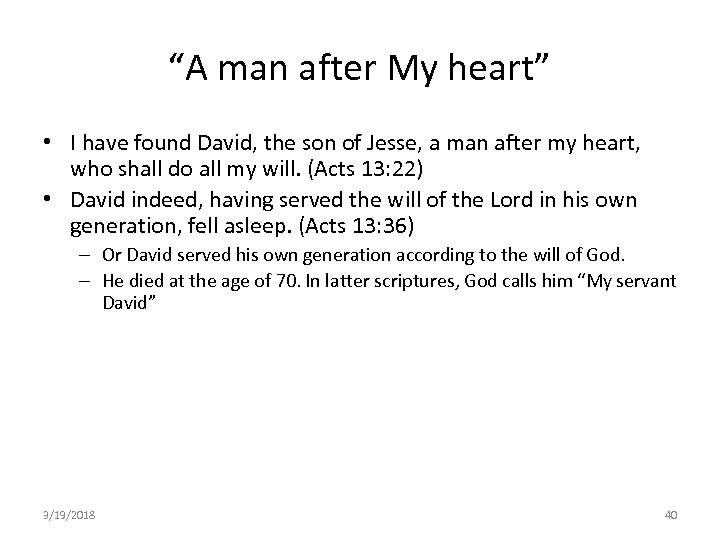 “A man after My heart” • I have found David, the son of Jesse,