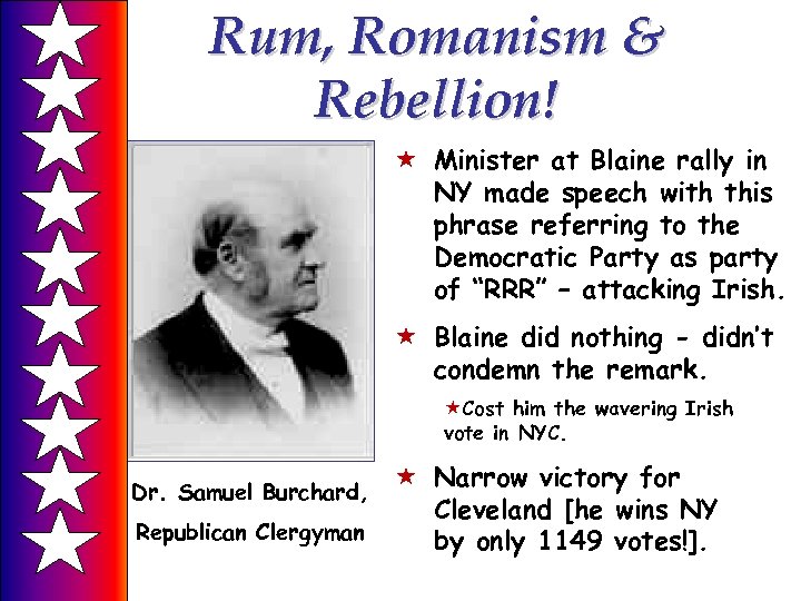 Rum, Romanism & Rebellion! « Minister at Blaine rally in NY made speech with