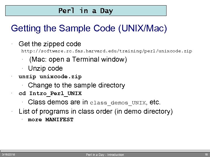 Perl in a Day Getting the Sample Code (UNIX/Mac) · Get the zipped code