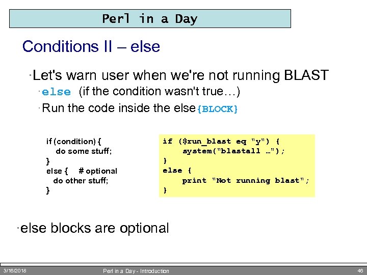 Perl in a Day Conditions II – else ·Let's warn user when we're not