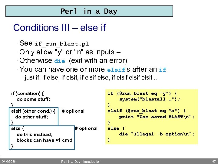 Perl in a Day Conditions III – else if · See if_run_blast. pl ·