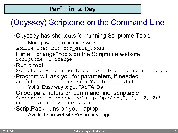 Perl in a Day (Odyssey) Scriptome on the Command Line · Odyssey has shortcuts