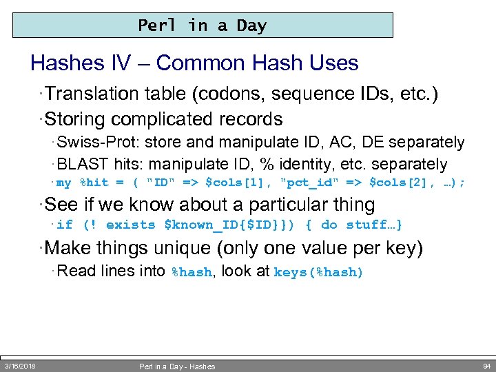 Perl in a Day Hashes IV – Common Hash Uses ·Translation table (codons, sequence