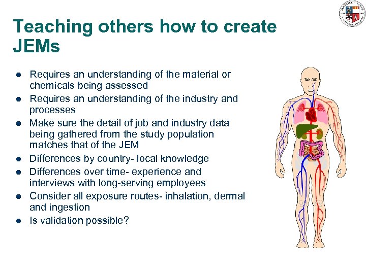 Teaching others how to create JEMs l l l l Requires an understanding of