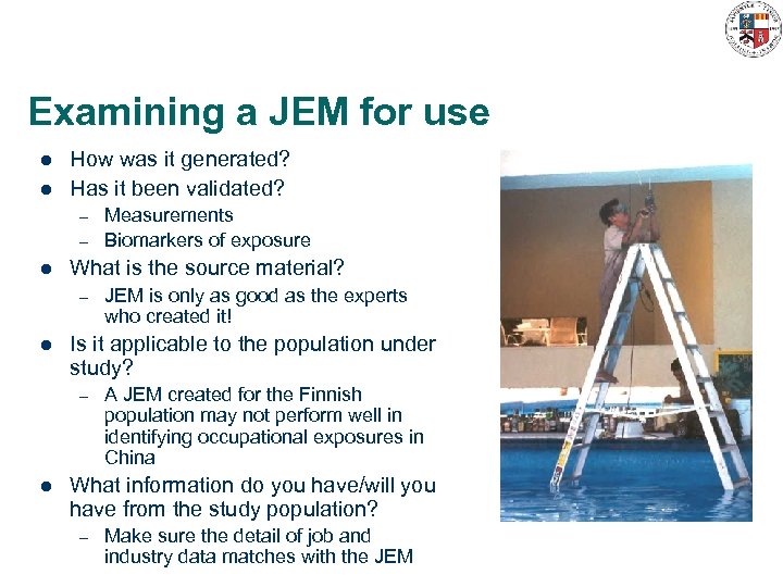 Examining a JEM for use l l How was it generated? Has it been