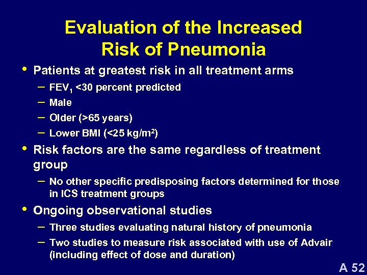  • • Evaluation of the Increased Risk of Pneumonia Patients at greatest risk