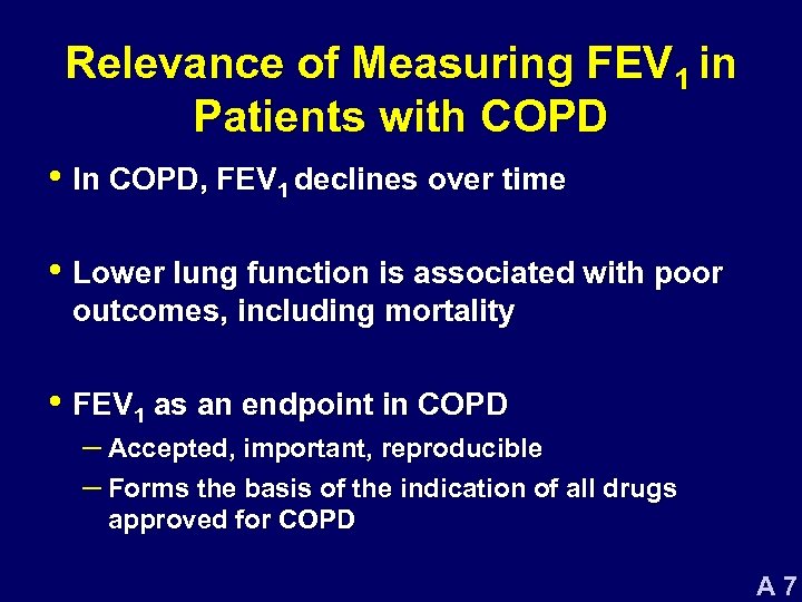 Relevance of Measuring FEV 1 in Patients with COPD • In COPD, FEV 1