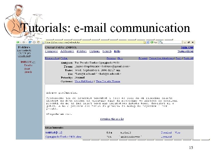 Tutorials: e-mail communication 15 