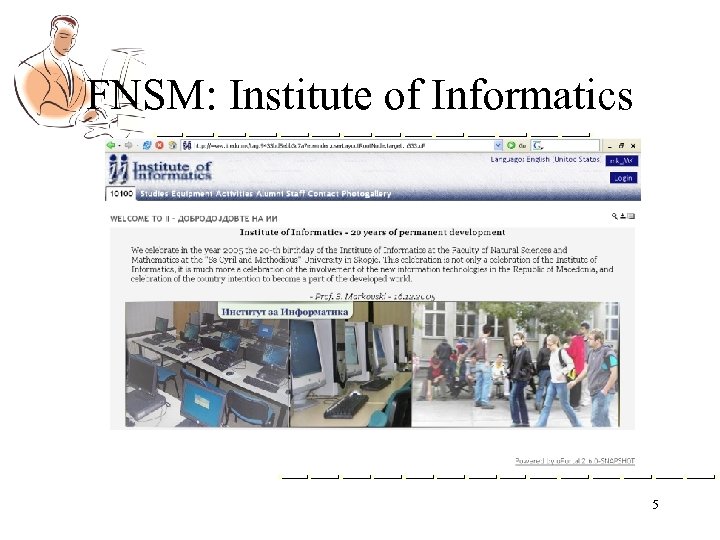 FNSM: Institute of Informatics 5 