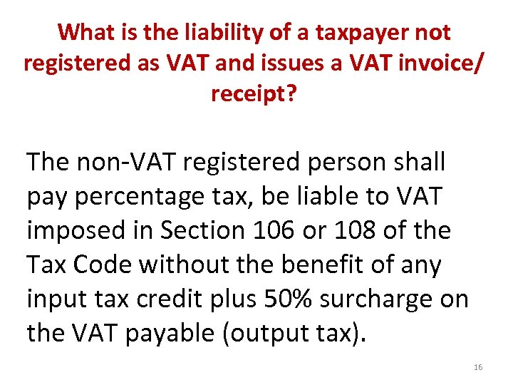 What is the liability of a taxpayer not registered as VAT and issues a