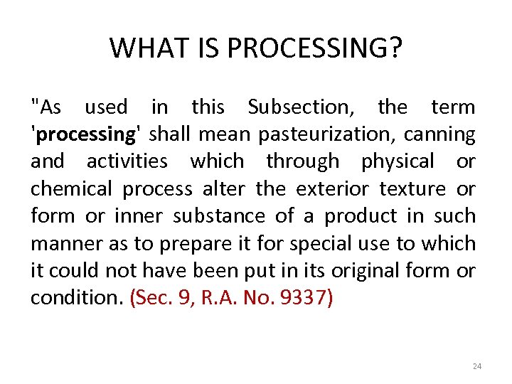 WHAT IS PROCESSING? 