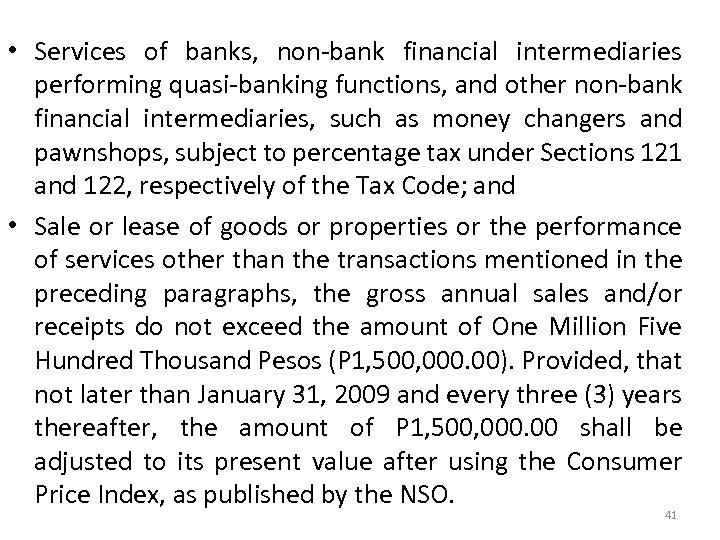  • Services of banks, non-bank financial intermediaries performing quasi-banking functions, and other non-bank