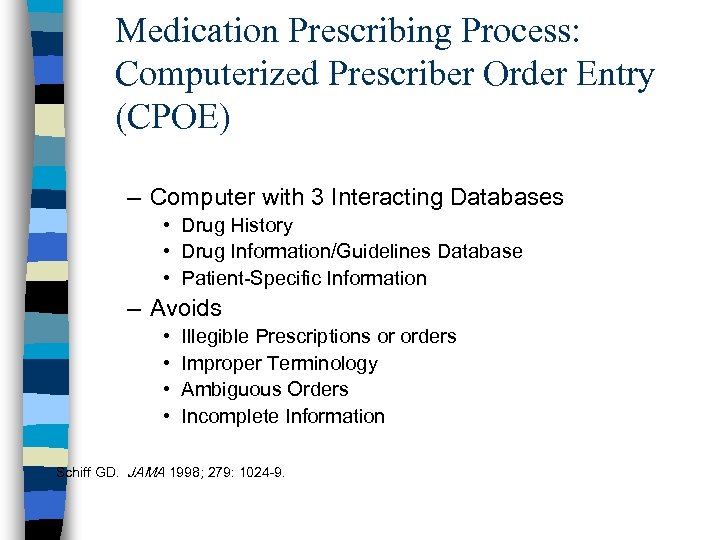 Medication Prescribing Process: Computerized Prescriber Order Entry (CPOE) – Computer with 3 Interacting Databases