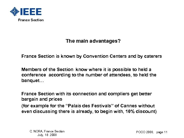  France Section The main advantages? France Section is known by Convention Centers and