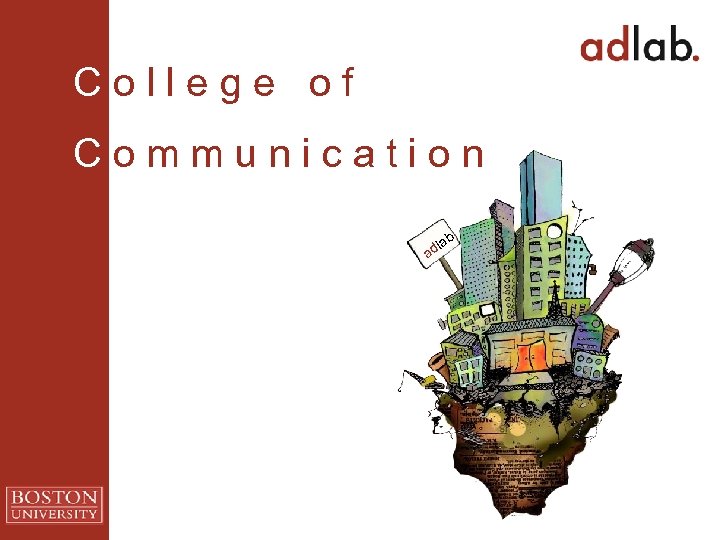 C o l l e g e o f C o m m u