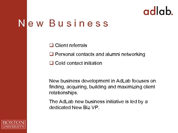 N e w B u s i n e s s q Client referrals