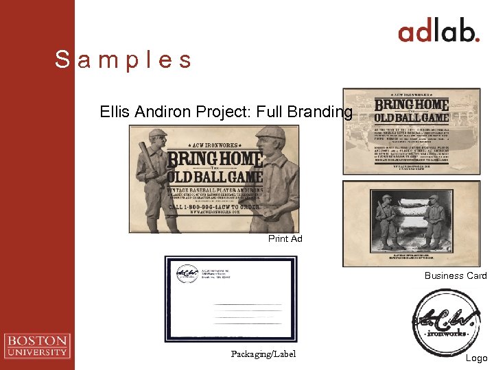 S a m p l e s Ellis Andiron Project: Full Branding Print Ad