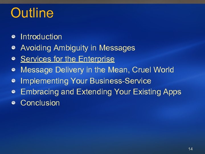 Outline Introduction Avoiding Ambiguity in Messages Services for the Enterprise Message Delivery in the