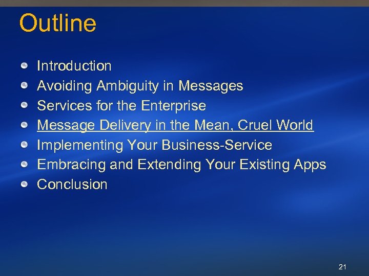 Outline Introduction Avoiding Ambiguity in Messages Services for the Enterprise Message Delivery in the