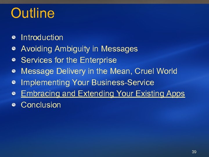 Outline Introduction Avoiding Ambiguity in Messages Services for the Enterprise Message Delivery in the