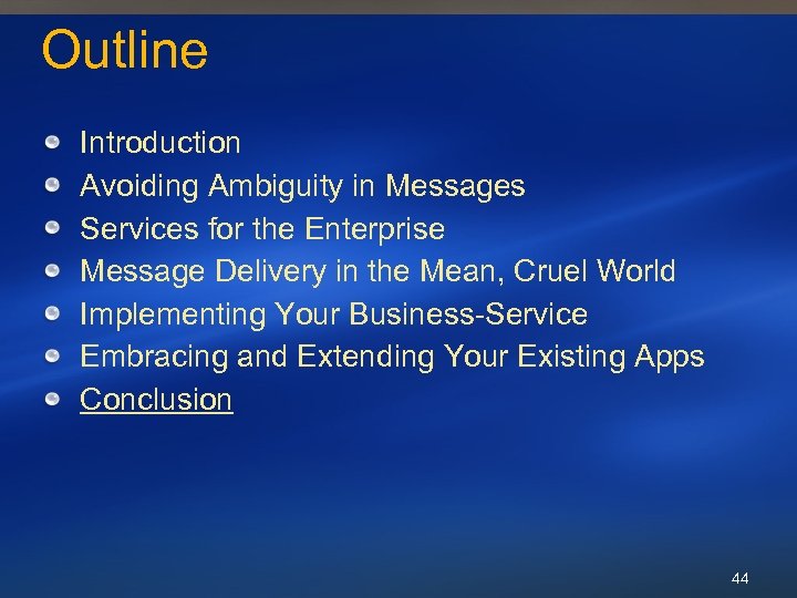 Outline Introduction Avoiding Ambiguity in Messages Services for the Enterprise Message Delivery in the