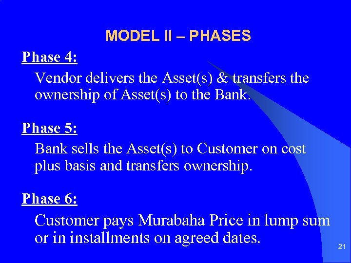 MODEL II – PHASES Phase 4: Vendor delivers the Asset(s) & transfers the ownership