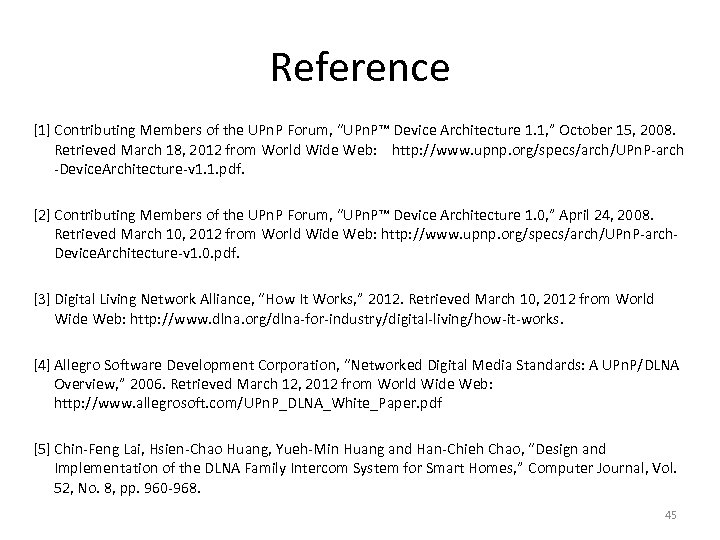 Reference [1] Contributing Members of the UPn. P Forum, “UPn. P™ Device Architecture 1.