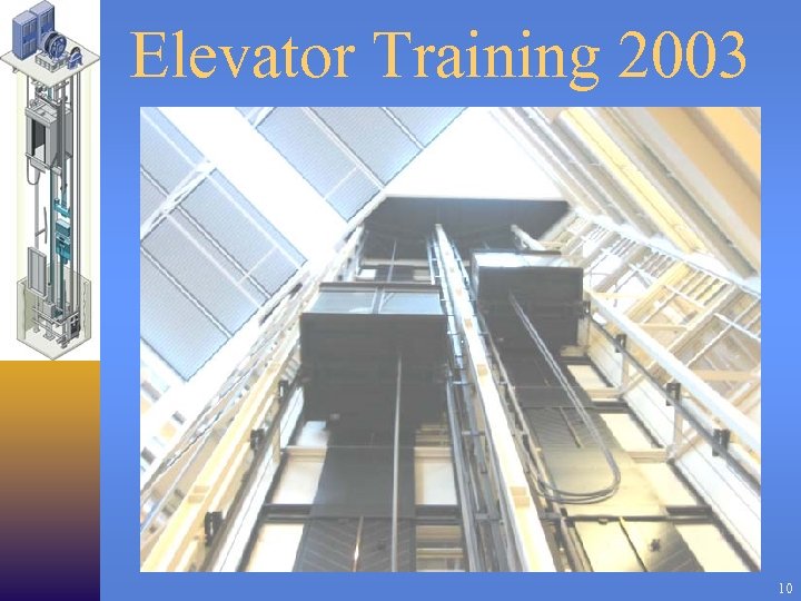 Elevator Training 2003 10 