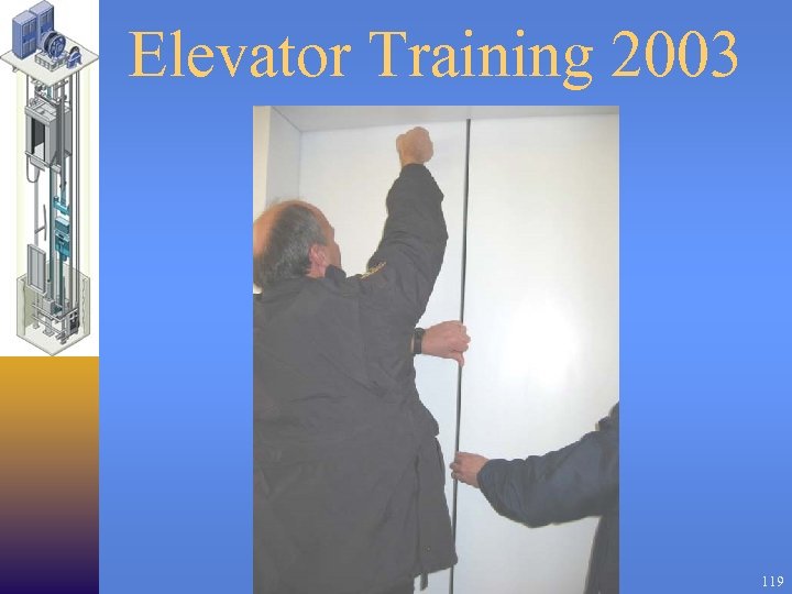 Elevator Training 2003 119 