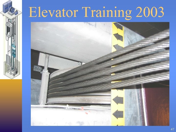 Elevator Training 2003 47 