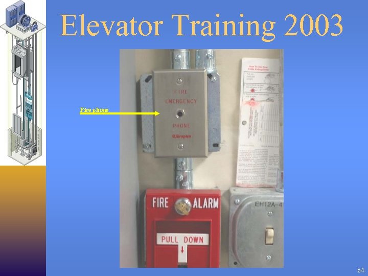 Elevator Training 2003 Fire phone 64 