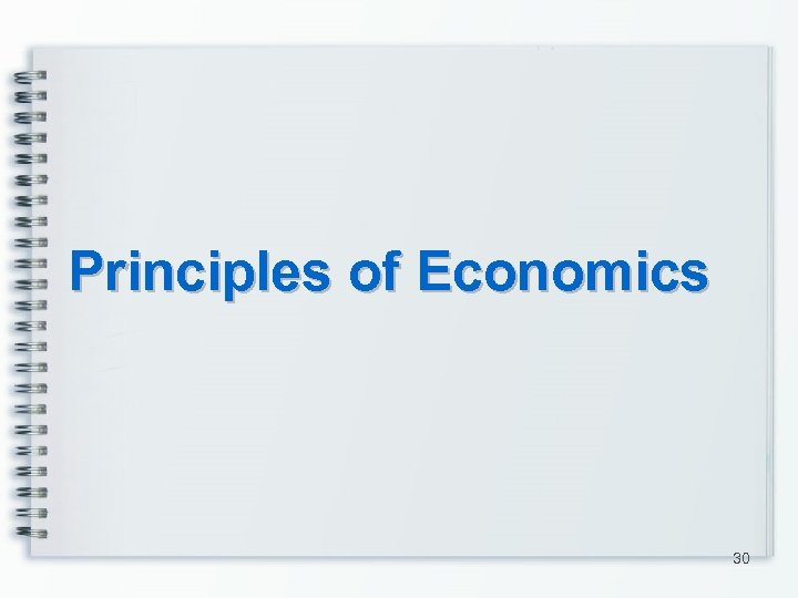 Principles of Economics 30 