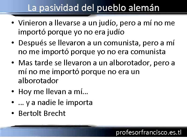 La pasividad del pueblo alemán • Vinieron a llevarse a un judío, pero a