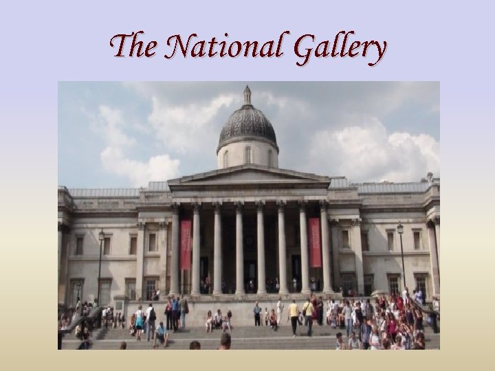 The National Gallery 