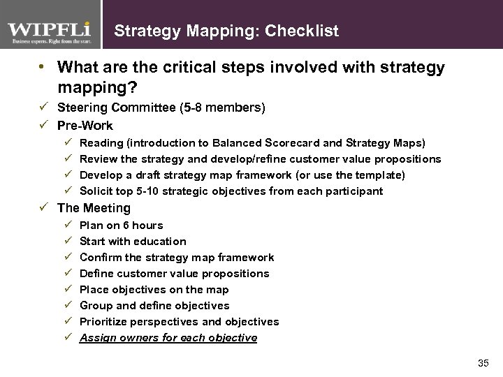 Strategy Mapping: Checklist • What are the critical steps involved with strategy mapping? ü