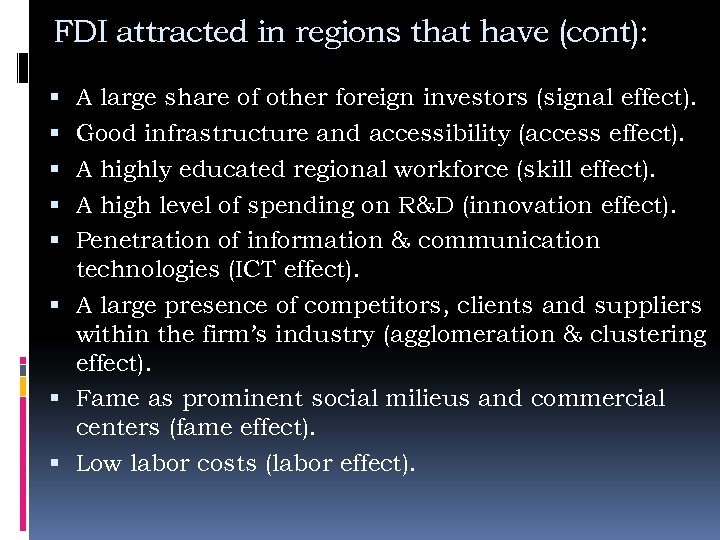 FDI attracted in regions that have (cont): A large share of other foreign investors