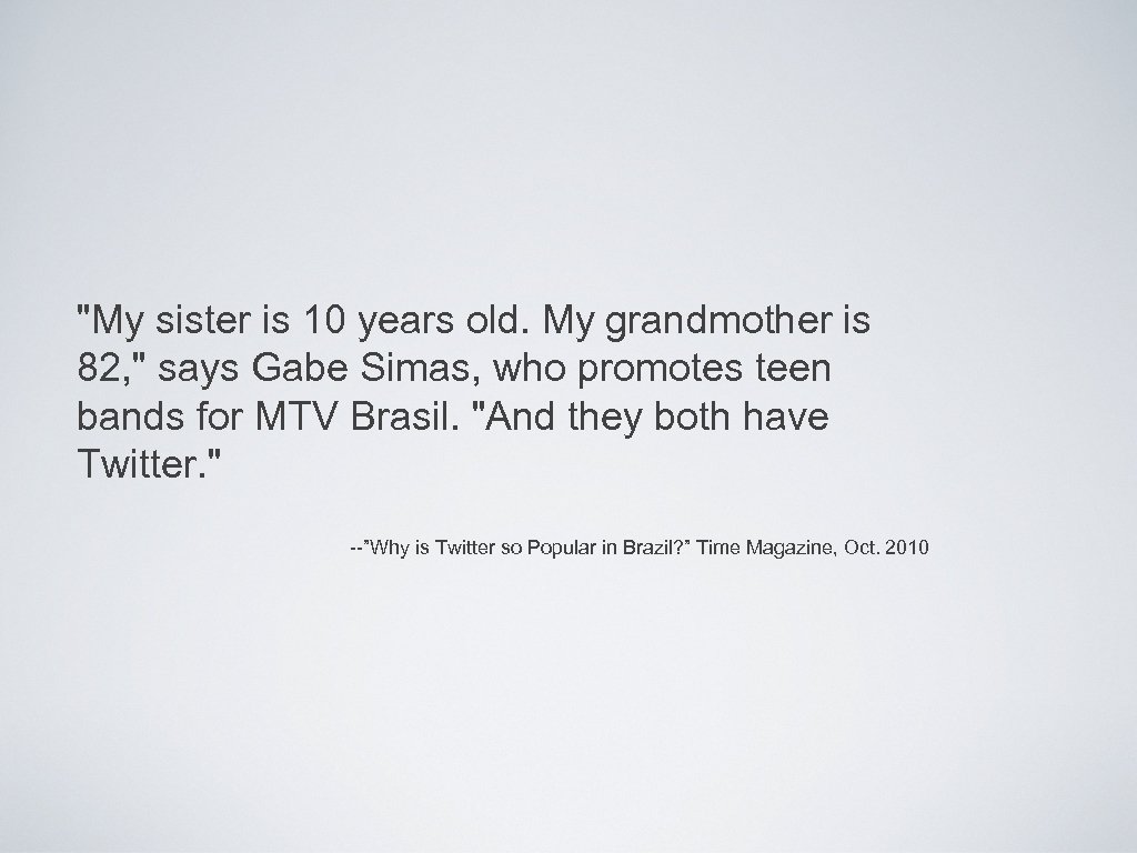 "My sister is 10 years old. My grandmother is 82, " says Gabe Simas,