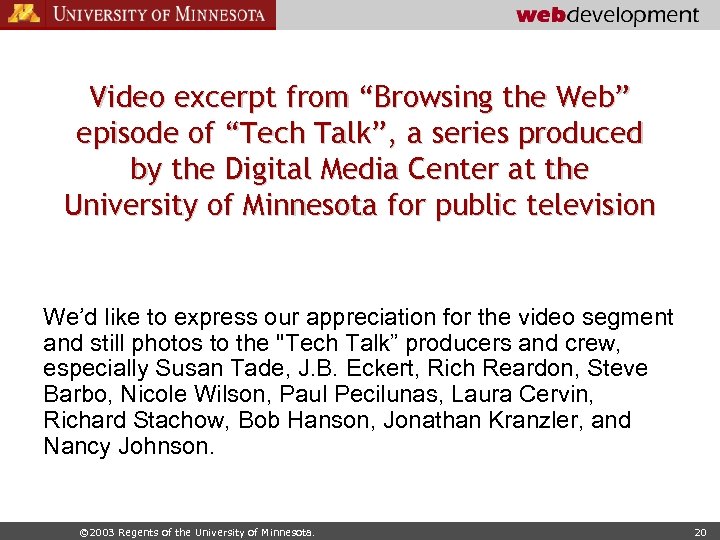 Video excerpt from “Browsing the Web” episode of “Tech Talk”, a series produced by