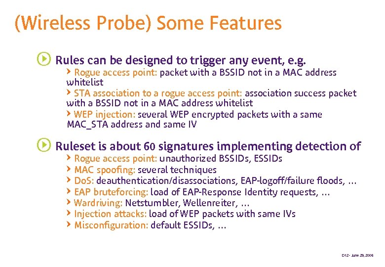 (Wireless Probe) Some Features s Rules can be designed to trigger any event, e.