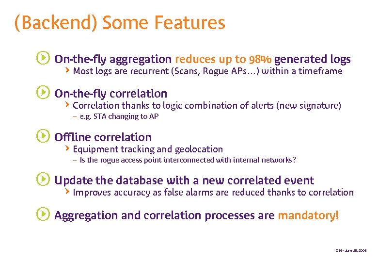 (Backend) Some Features s On-the-fly aggregation reduces up to 98% generated logs QMost logs