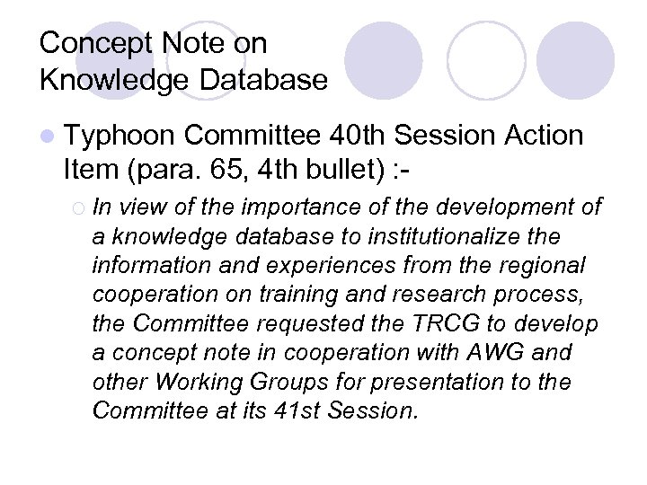 Concept Note on Knowledge Database l Typhoon Committee 40 th Session Action Item (para.