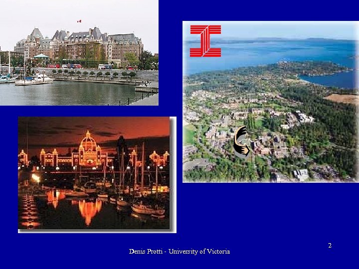 Denis Protti - University of Victoria 2 